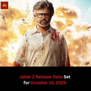 ரஜினி நடிப்பில் ஜெய்லர் 2’ திரைப்படம் அக்.15ம் தேதி வெளியீடு..