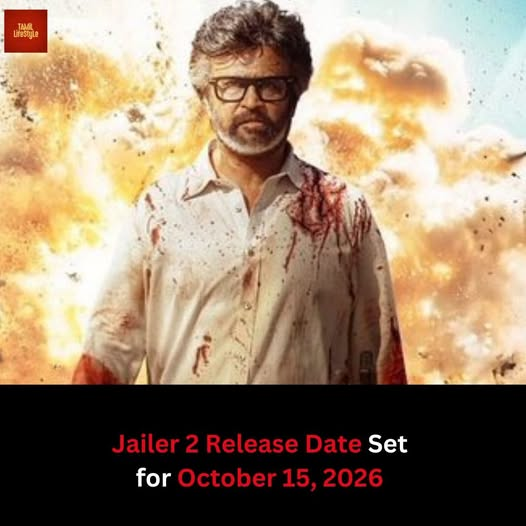 ரஜினி நடிப்பில் ஜெய்லர் 2’ திரைப்படம் அக்.15ம் தேதி வெளியீடு..